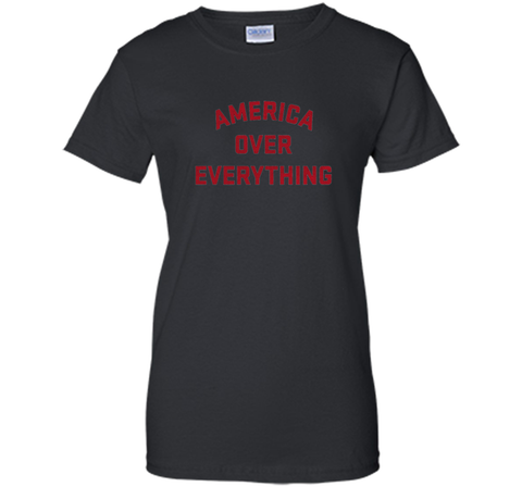 America Over Everything Patriotic 1776 T-Shirt