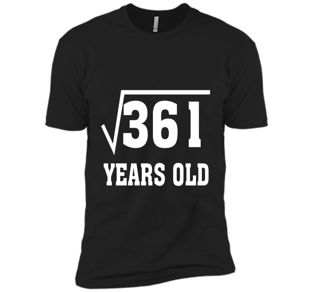 Square Root Of 361 Funny 19 Years Old T-Shirt 19th Birthday