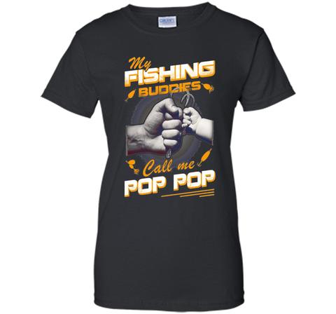 My Fishing Buddies Call Me Pop Pop Shirt