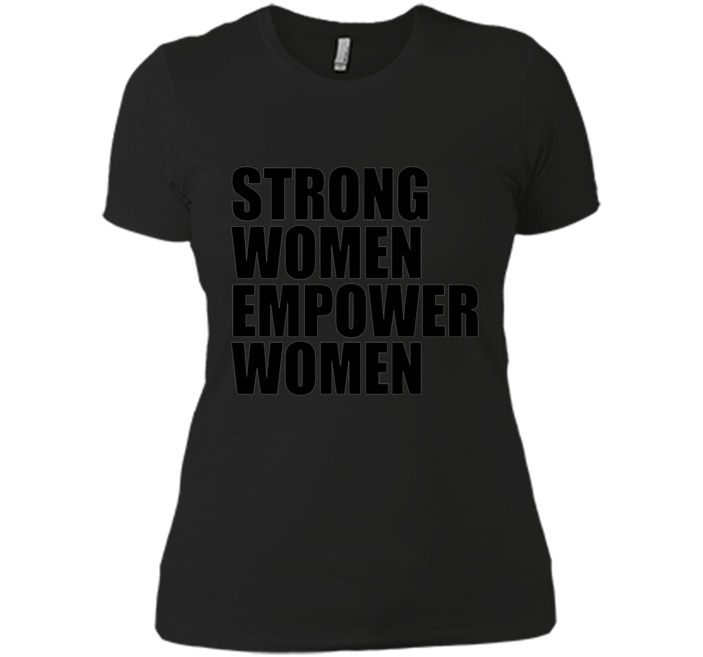 Strong Women Empower T-shirt Feminism Feminist Girl Power t-shirt