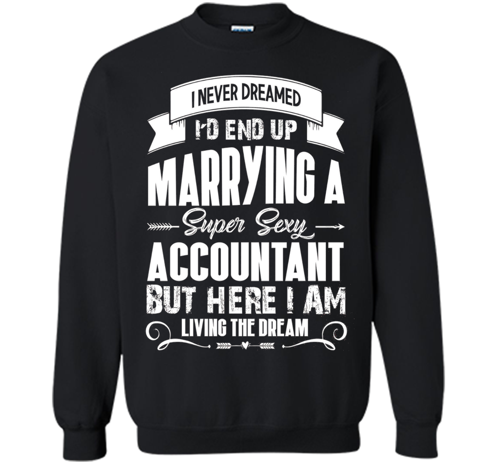 Accountant tshirt, i love my super sexy Accountant