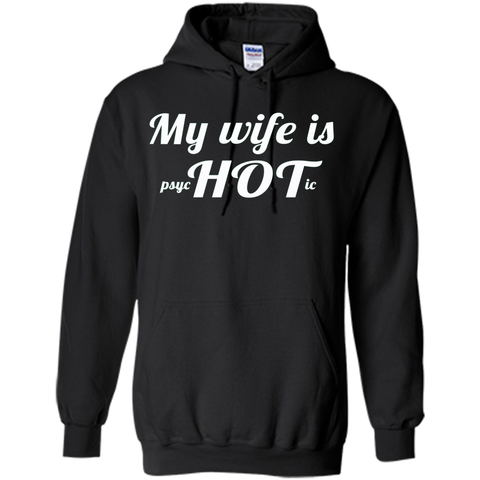 Men's My wife is psychotic T-Shirt