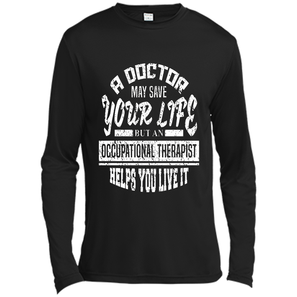 Occupational Therapist Helps You Live It T-Shirt