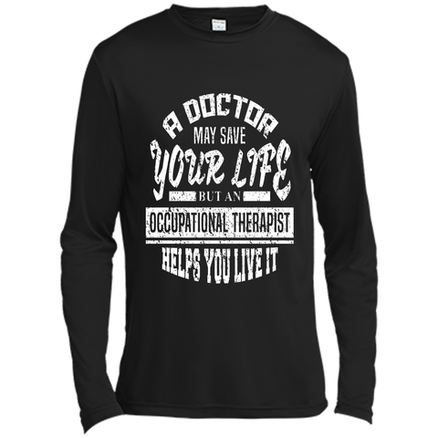 Occupational Therapist Helps You Live It T-Shirt