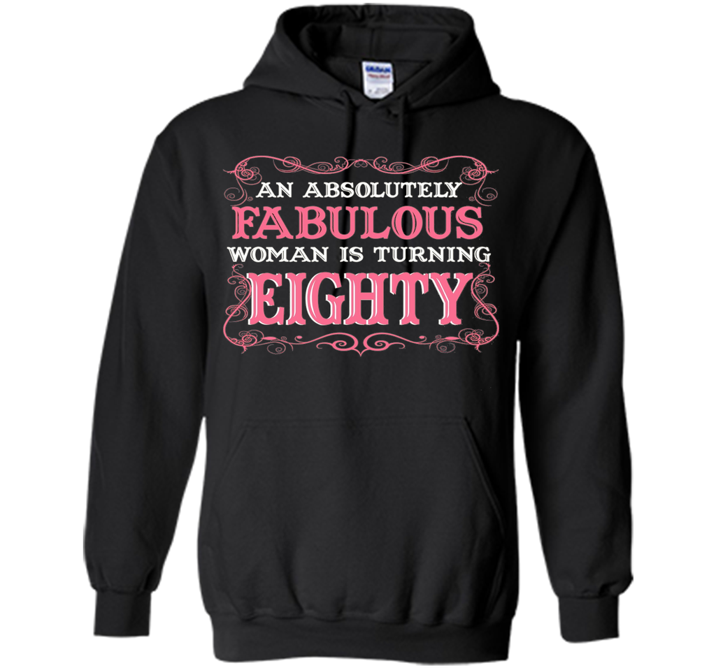 An Absolutely Fabulous Woman Is Turning Eighty - 1937 Shirt