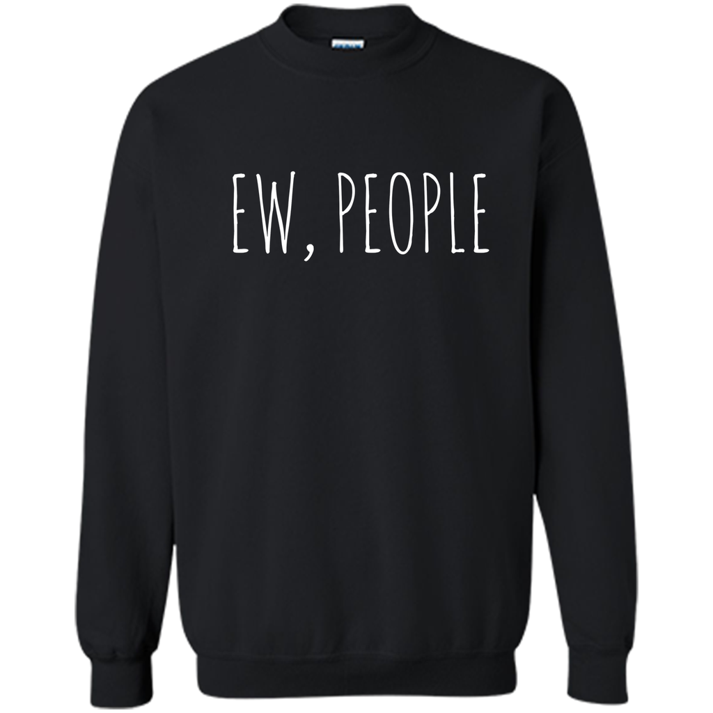 Ew, People Hipster Funny T-shirt