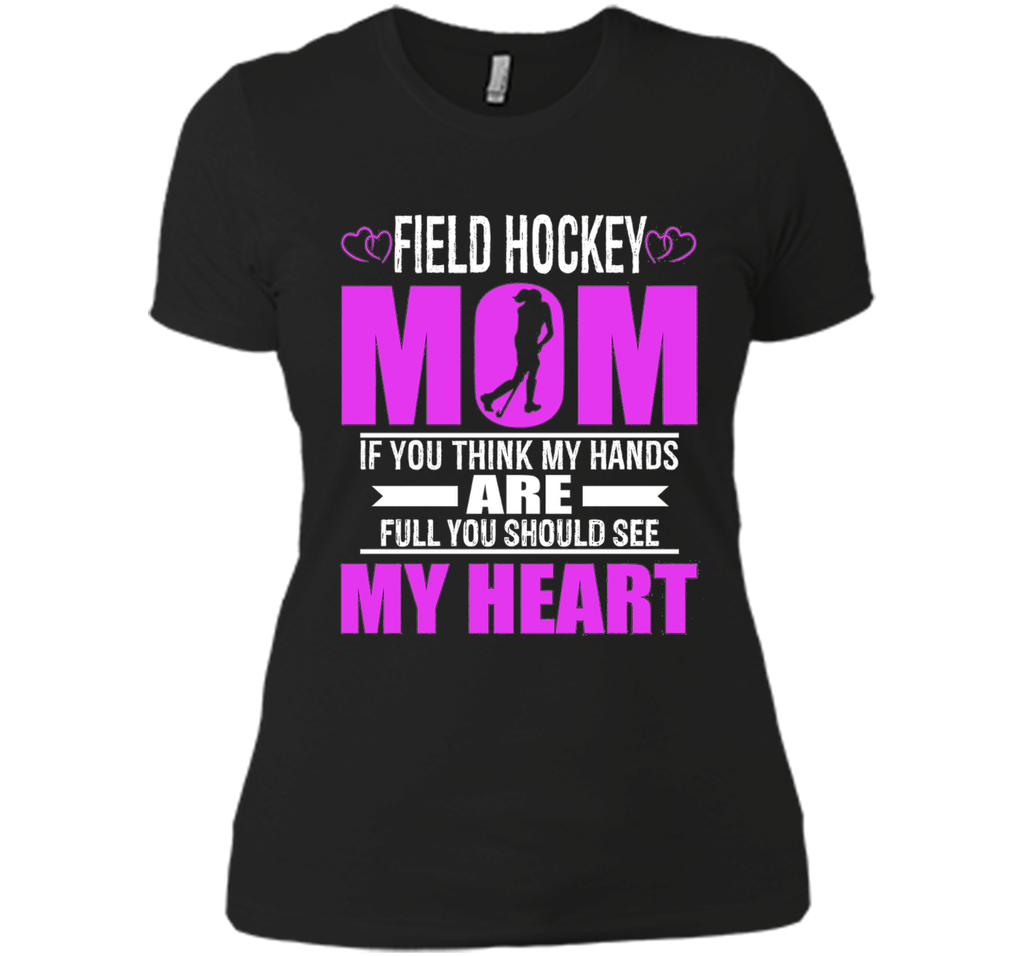 Field Hockey Moms Full Heart Mothers Day T-Shirt