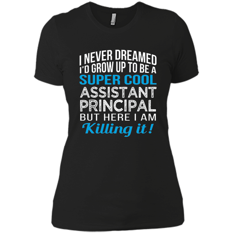 Super Cool Assistant Principal Funny Gift T Shirt