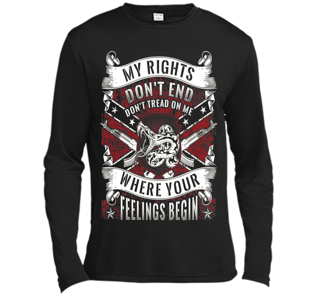 My Rights Don't End Where Your Feelings Begin T-shirt