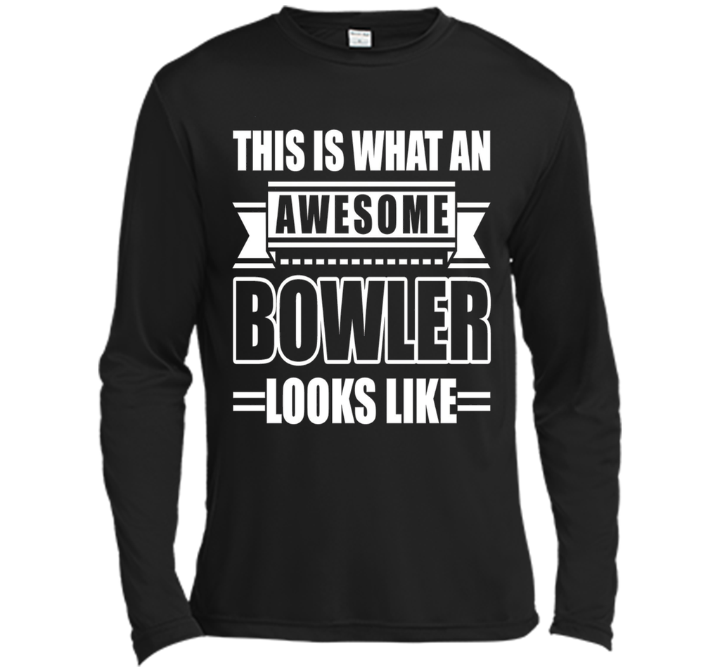 This Is What An Awesome Bowler Looks Like T-shirt