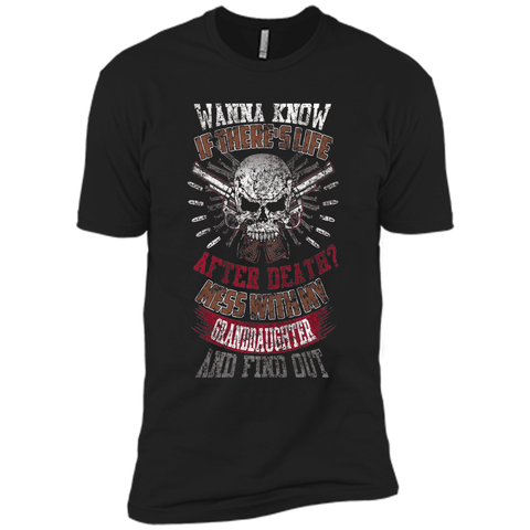 Mess with my granddaughter and find out T Shirt