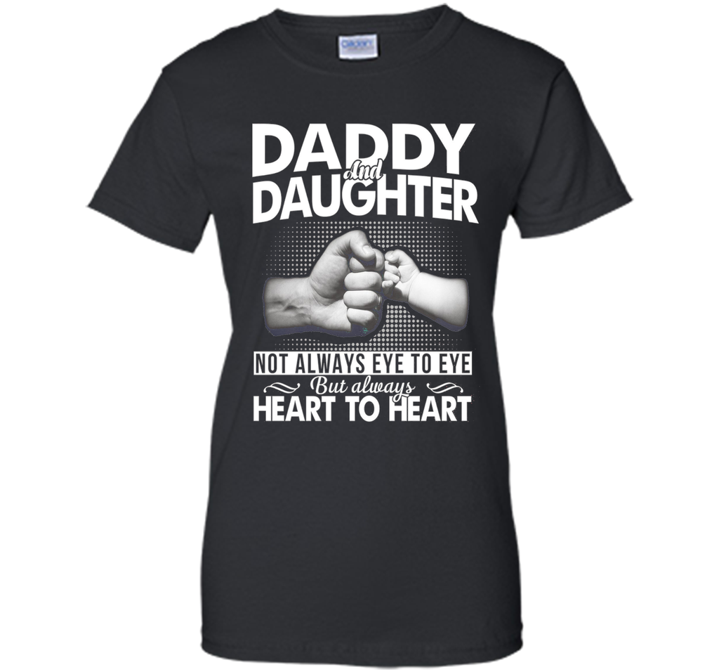 Daddy And Daughter Not Always Eye To Eye T Shirt
