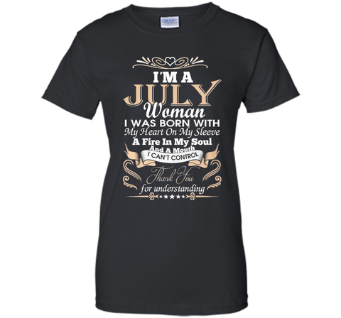 I'm A July Woman T-Shirt