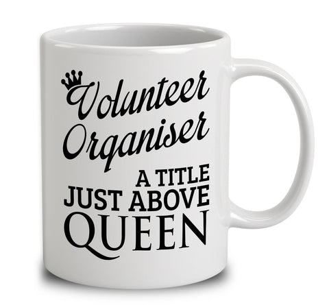 Volunteer Organiser A Title Just Above Queen