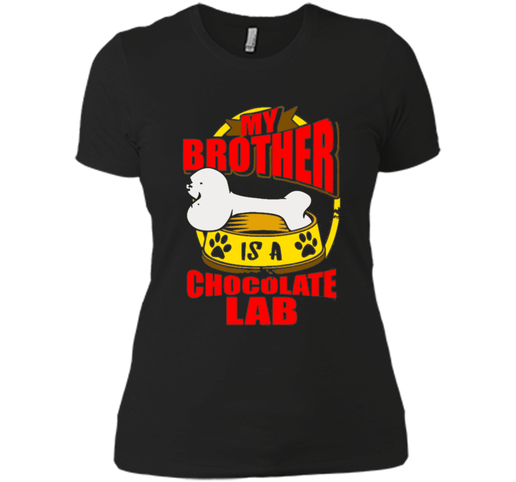 My Brother Is A Chocolate Lab Funny Dog shirt