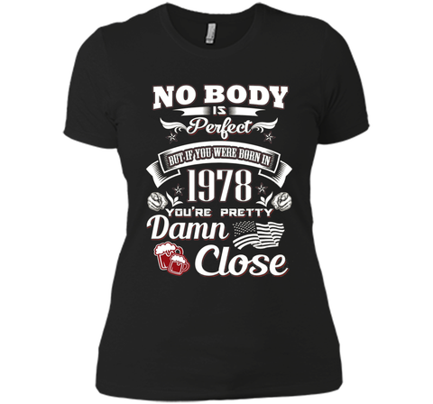 Born In 1978 39th Birthday 39 Years Old Pretty Damn Close