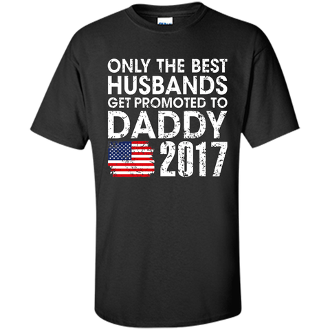 Men's Men's Only The Best Husbands Get Promoted To Daddy Shirt