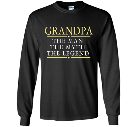 Grandpa The Man The Myth The Legend T Shirt