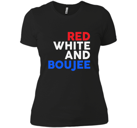 Red White and Boujee Funny 4th of July Shirt
