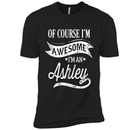 Ashley T-Shirt, Of Course I'm Awesome Gift Idea
