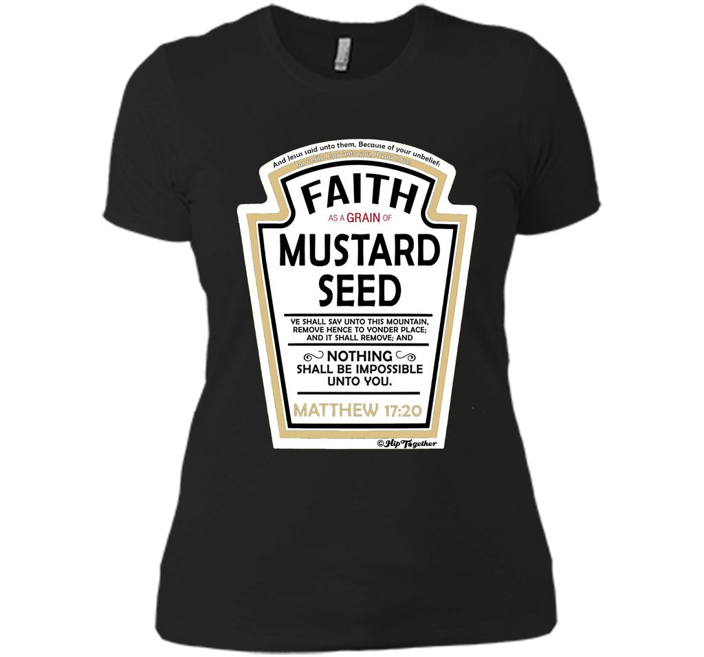 Faith as a Grain of Mustard Seed Christian Parody T-Shirt