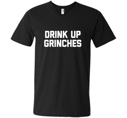 Drink Up Grinches T-Shirt funny saying christmas novelty tee