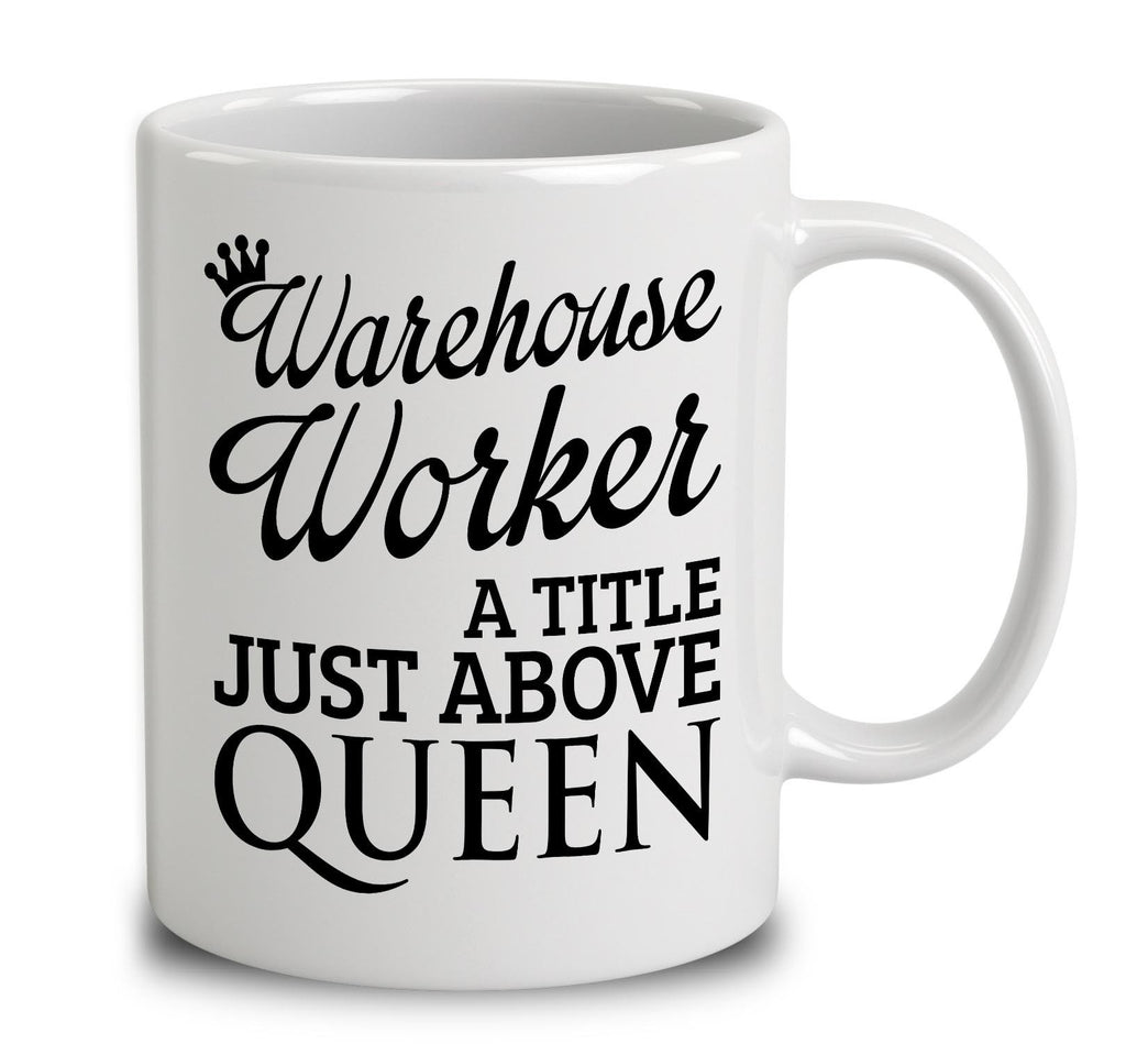 Warehouse Worker A Title Just Above Queen