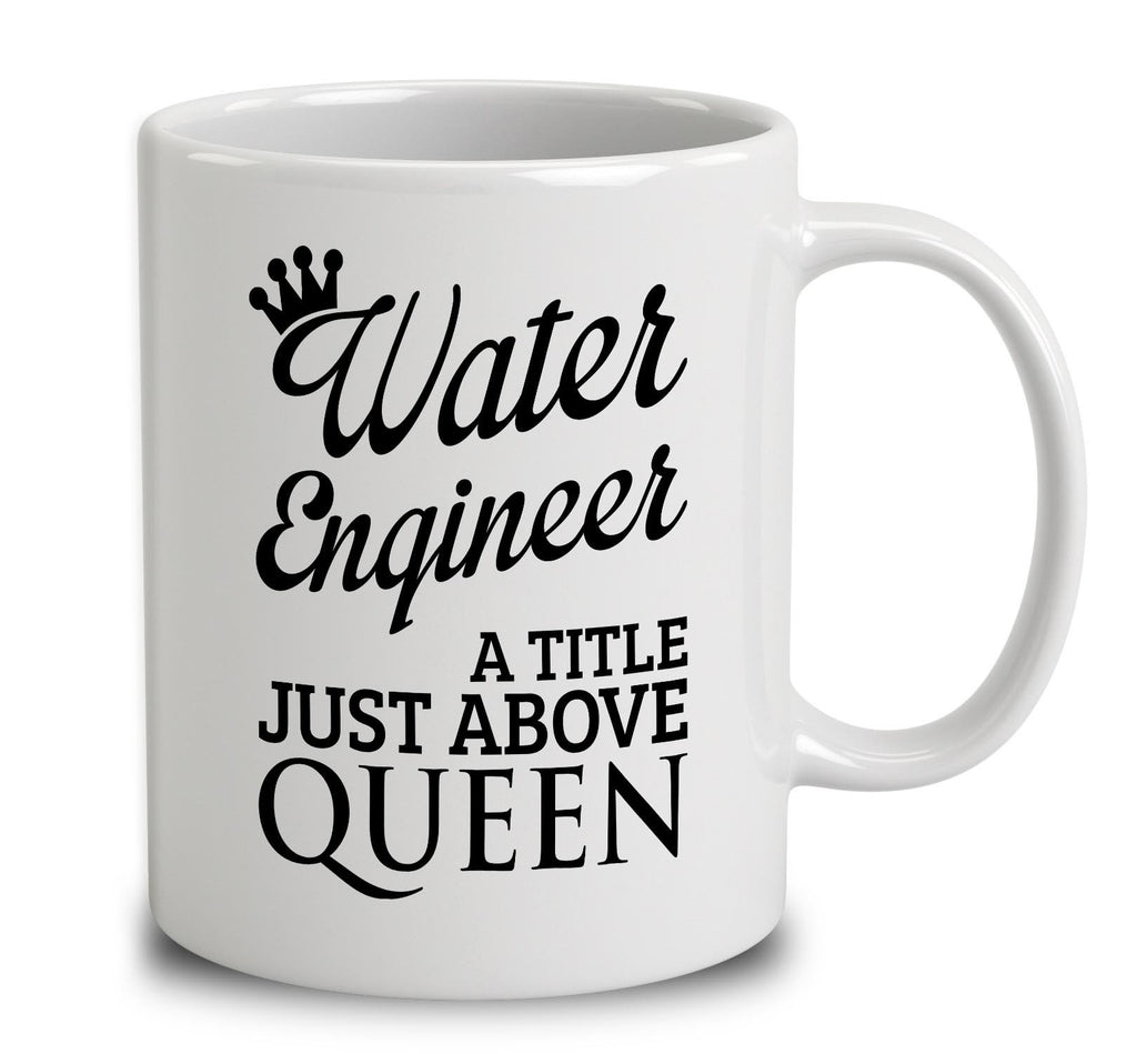 Water Engineer A Title Just Above Queen