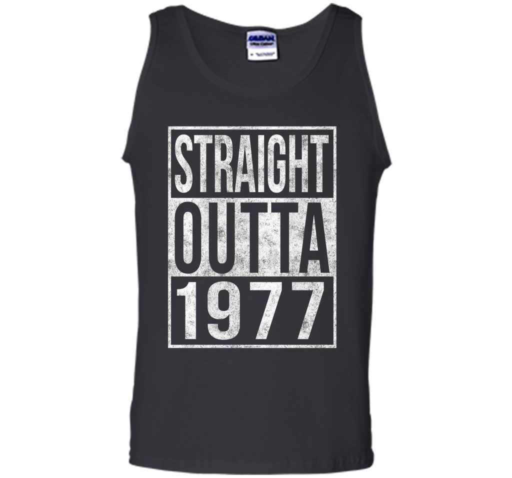 Straight Outta 1977 Funny 40th Birthday T-Shirt