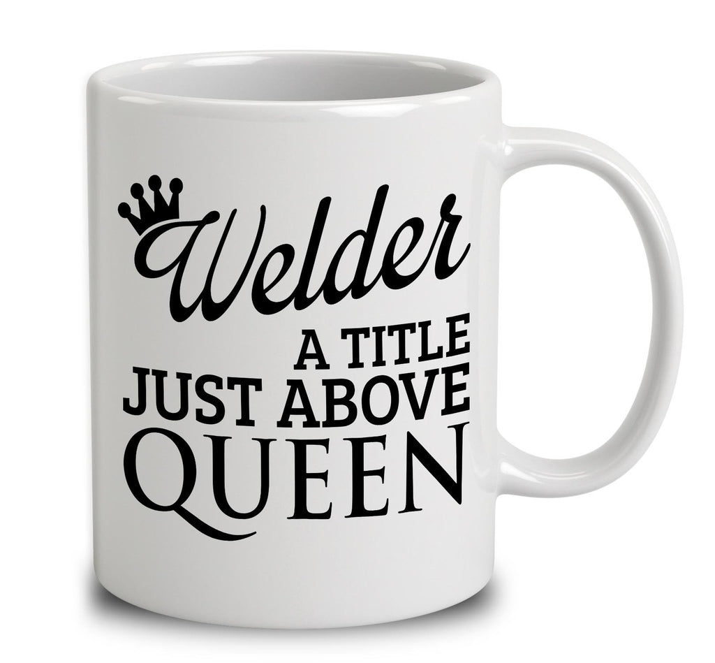 Welder A Title Just Above Queen