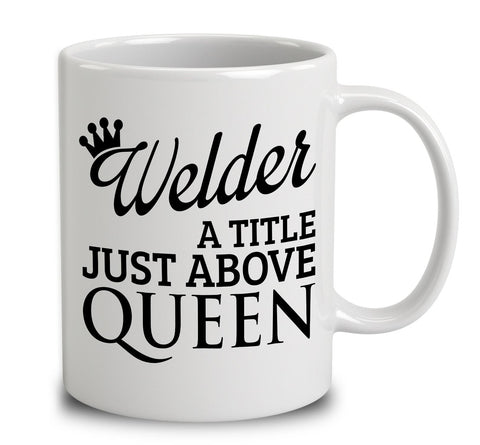 Welder A Title Just Above Queen