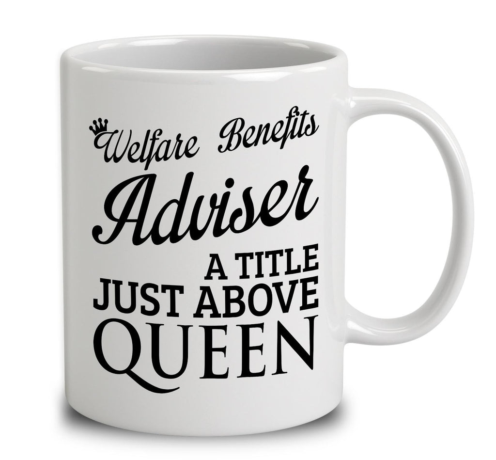 Welfare Benefits Adviser A Title Just Above Queen