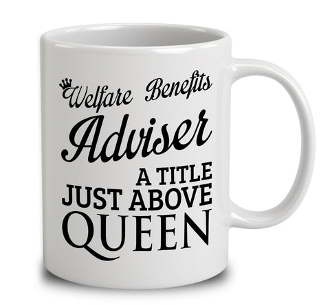 Welfare Benefits Adviser A Title Just Above Queen