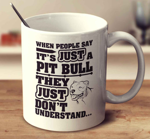 When People Say It's Just A Pit Bull