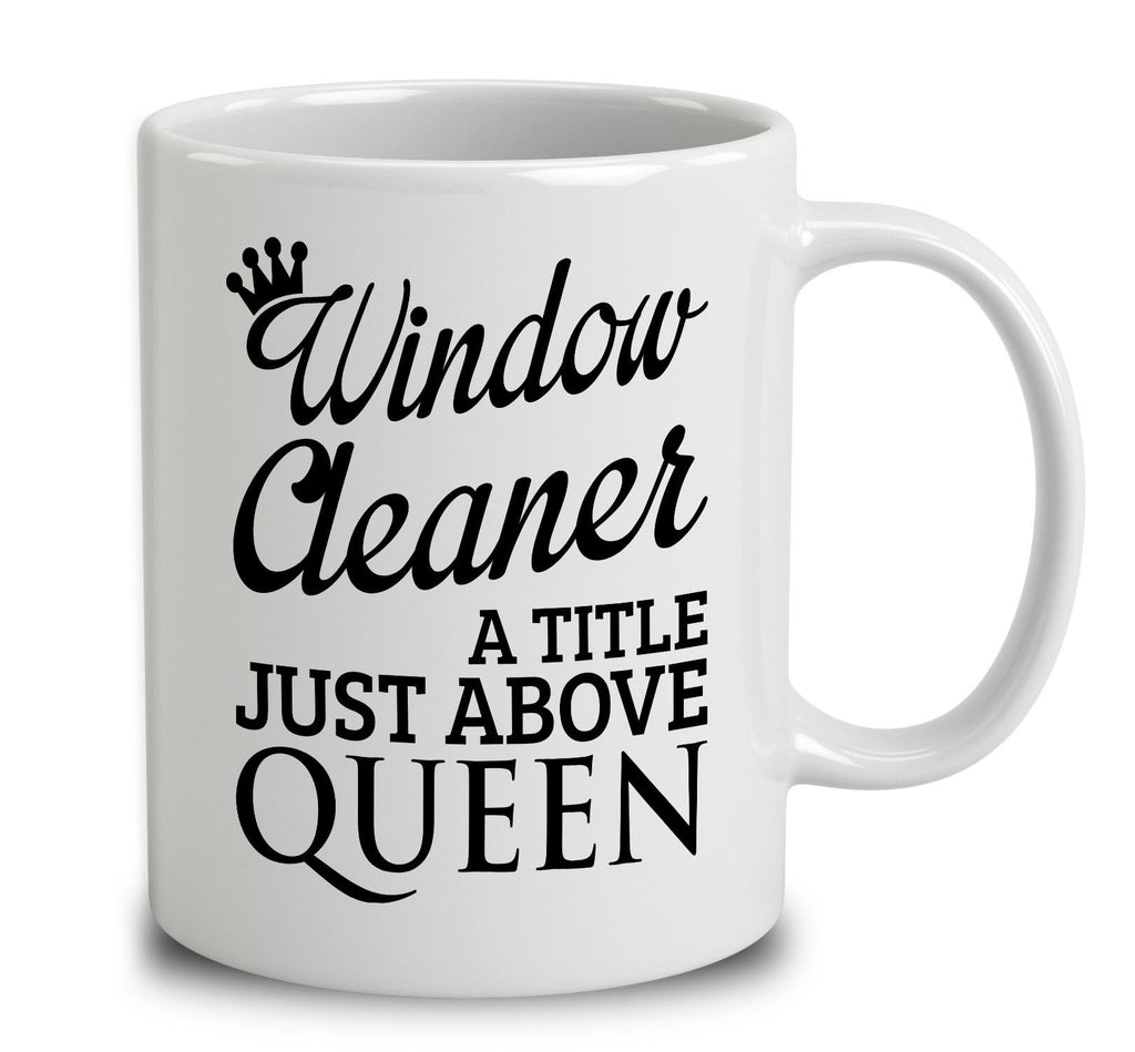 Window Cleaner A Title Just Above Queen