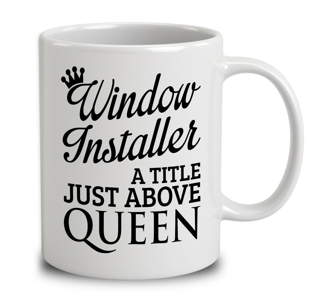 Window Installer A Title Just Above Queen