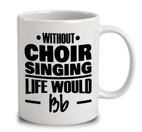 Without Choir Singing