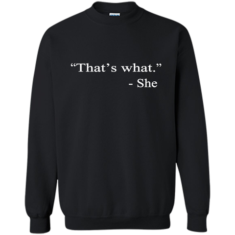That's What She Said - Funny T-Shirt