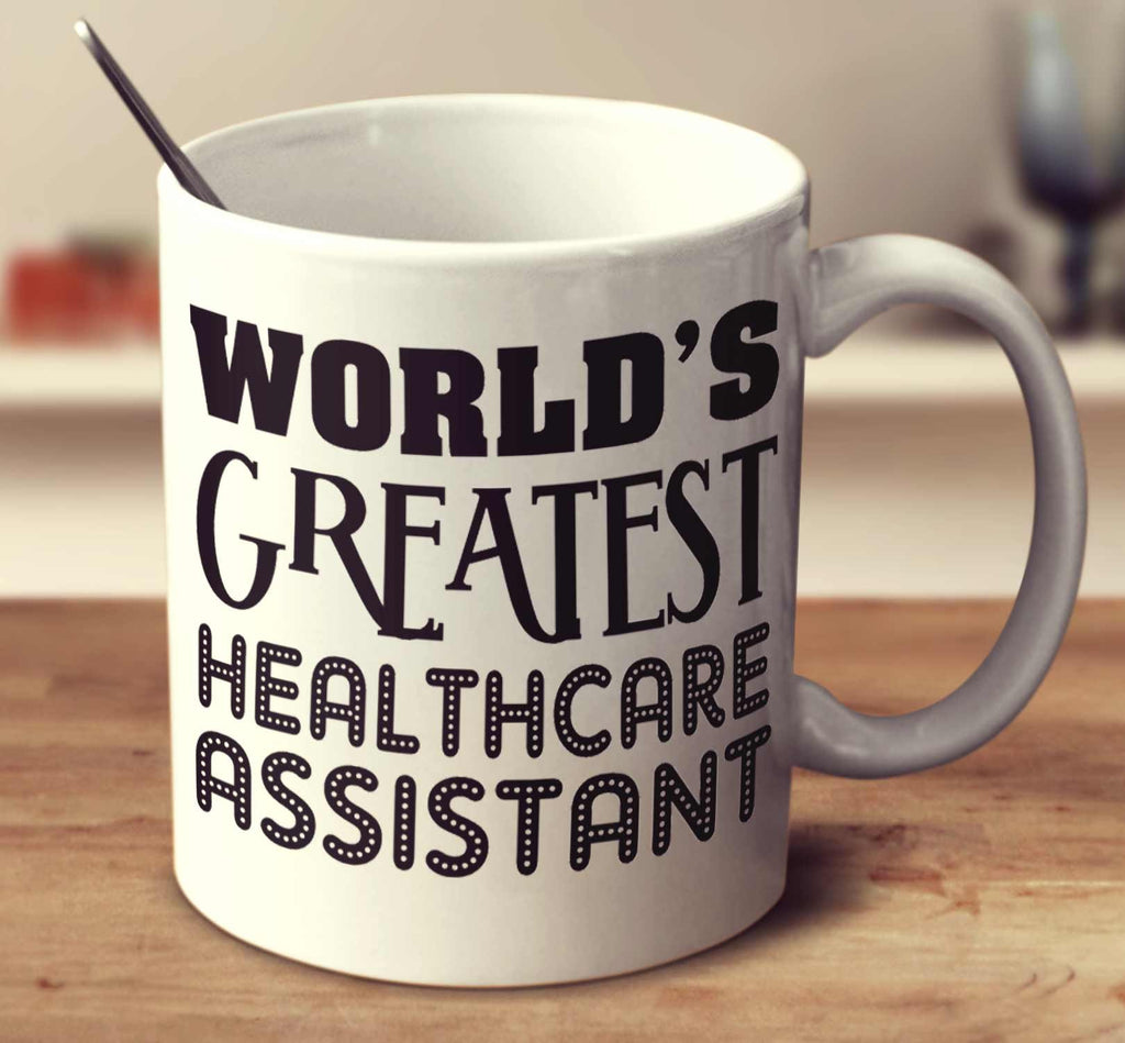 World's Greatest Healthcare Assistant