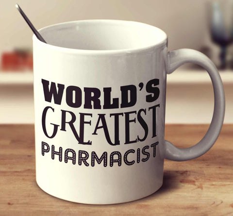World's Greatest Pharmacist