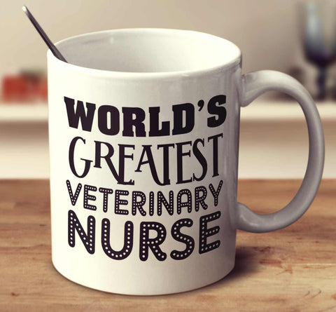 World's Greatest Veterinary Nurse