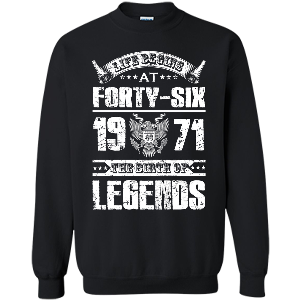 Life begins at 46, 1971 the birth of legends- 1971 T Shirt