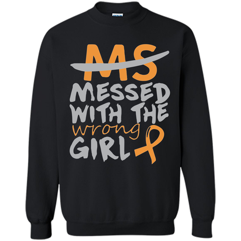 MS Messed with the Wrong Girl T-Shirt