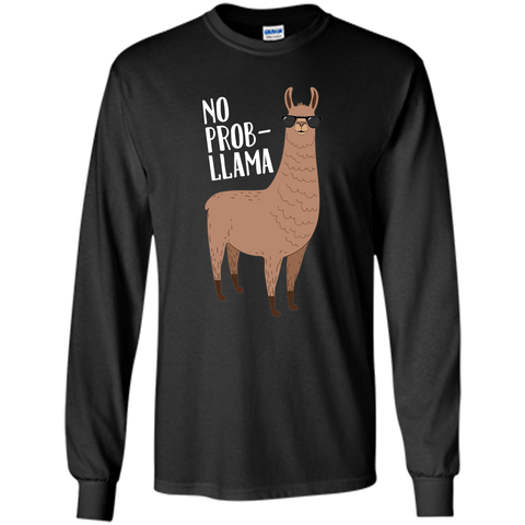 No Prob Llama - Funny Cute Llama Quote Illustration T Shirt