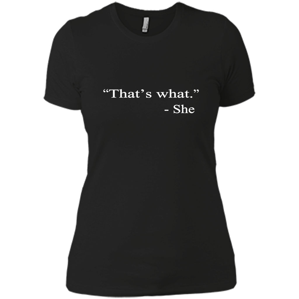 That's What She Said - Funny T-Shirt