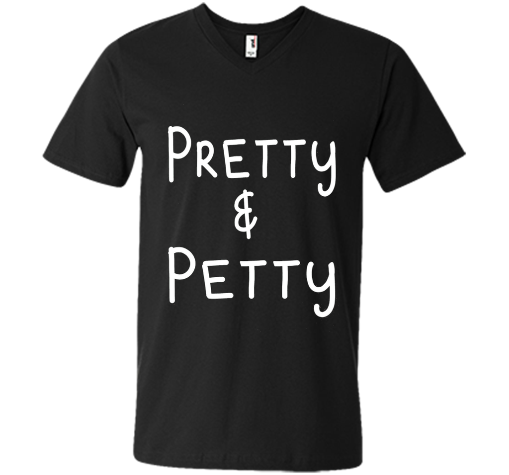 Pretty & Petty T-Shirt