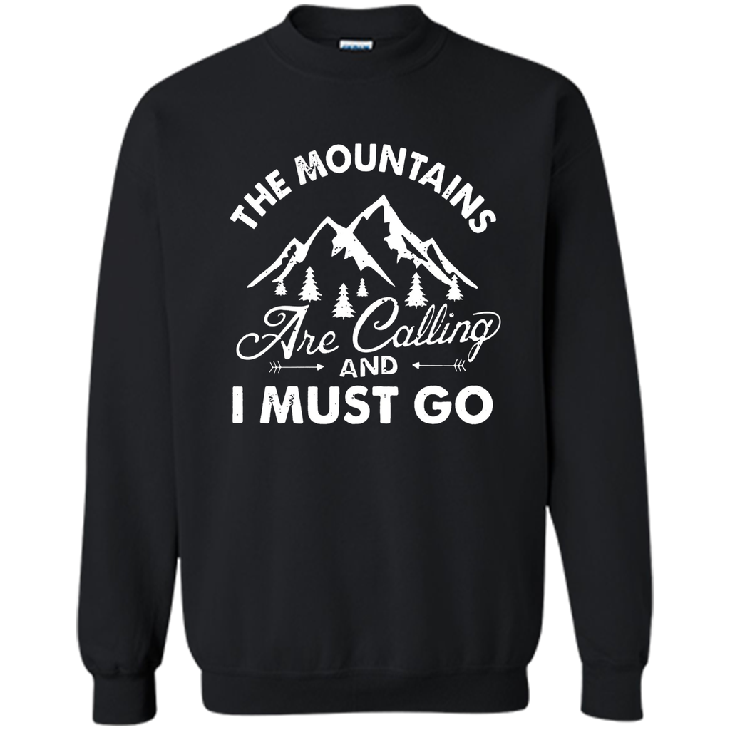 The Mountains are Calling and I Must Go