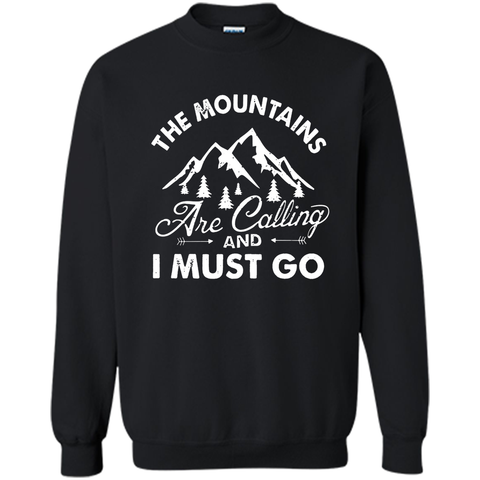 The Mountains are Calling and I Must Go