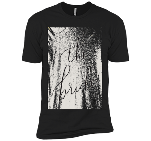 The Bride T-Shirt Women's Funny Bridal Wedding Fun Groom