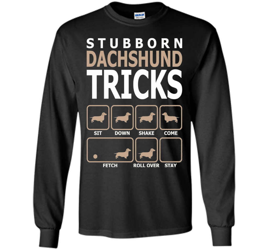 Stubborn Dachshund Tricks T-Shirt Tshirt